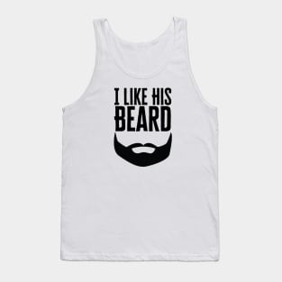 I Like His Beard Tank Top